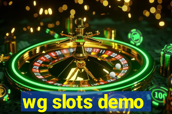 wg slots demo